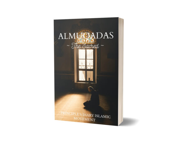 Almuqadas—The Sacred by Principle’s Diary Islamic Movement