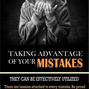 Taking Advantage of your mistakes by Ikuemonisan A. Victor