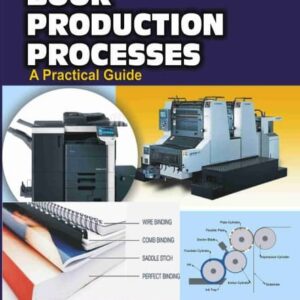 Book Production Processes: A Practical Guide