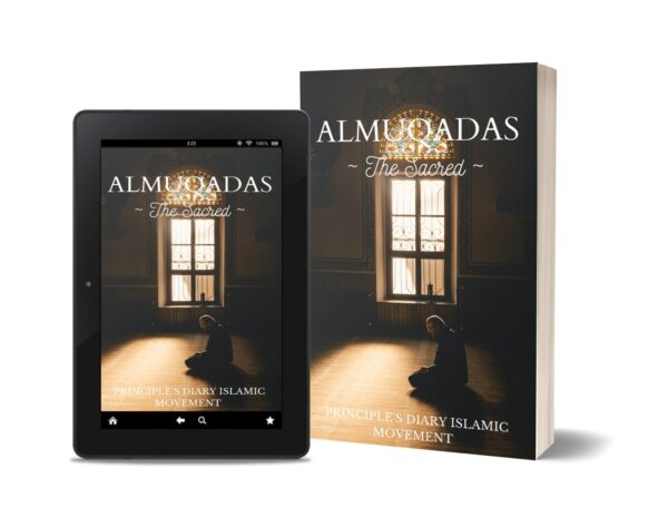 Almuqadas—The Sacred by Principle’s Diary Islamic Movement