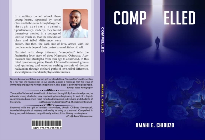 COMPELLED - A Captivating Tale of Love, Destiny, and Societal Struggles by Umahi Emmanuel Chibuzo